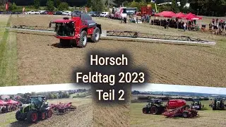 Horsch Feldtag 2023| Teil 2 | #highlights: Striegel, Mulcher, Grubber