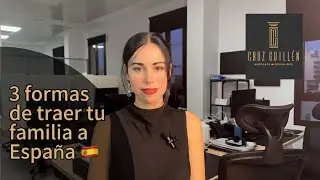 3 formas de traer a tu familia España
