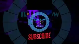Bass Low - Refurix #trending #remix #trendingmusic #trendingsong
