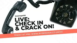 Brand Together - CHECK-IN AND CRACK ON