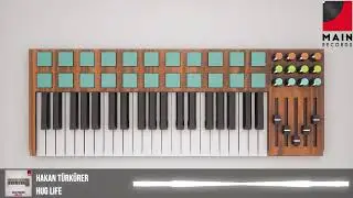 Hakan Türkürer - Hug Life (Main Records Release)