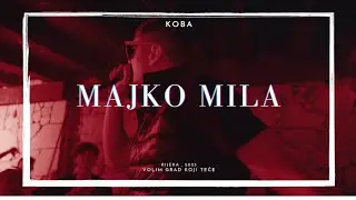 KOBA - MAJKO MILA