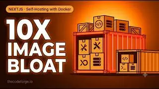 Next.js Self-Hosting with Docker: 1.2GB image