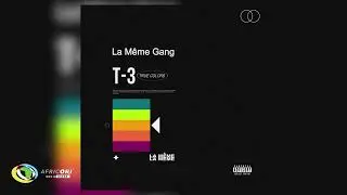 La Même Gang, Friyie, KiddBlack, $pacely and RJZ - C'est La Vie