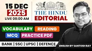 The Hindu Editorial Analysis | 15 Dec 2025 | Vocabulary, Reading, Grammar, Skimming | Santosh Sir