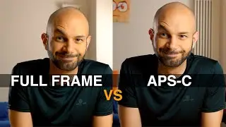 Full Frame o Aps-C per fare VIDEO? [La mia opinione]