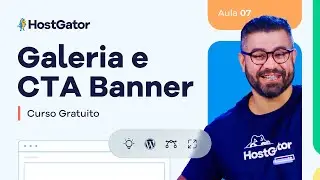 Aula 7: Galeria e CTA Banner WordPress – Curso WordPress Grátis [2024]