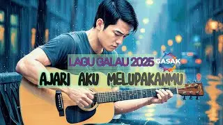Ajari Aku Melupakanmu - Lagu Galau Paling Menusuk Hati 2025 (With Lyric)