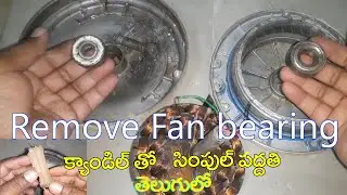 Remove Fan Bearings With Candle | Simple And Easy | How To Fan Bearings Remove
