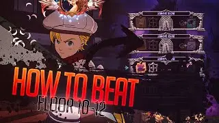 NEW TOWER STAGES?!! How To Beat Tower of Trials Floor 10-12!! [7DS: Grand Cross]