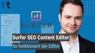 Surfer SEO Content Editor Tutorial: So erstellst du Content, der rankt