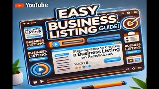 Step-by-Step: Beginner’s Guide to Creating a Business Listing on Pastelink.net