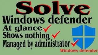 SOLVED: This Setting is Managed by Your Administrator Windows Defender