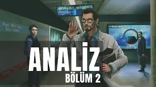 The Great Story of the Half Life Universe, Detailed, Turkish, Part 2