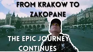 From Krakow to Zakopane. The Journey continues...