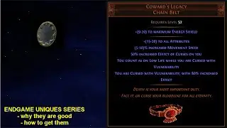 Endgame Uniques - Coward's Legacy - Why It's Good & How To Get it - Path of Exile POE