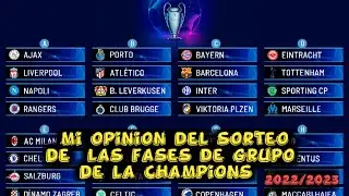MI OPINION DEL SORTEO DE LAS FASES DE GRUPO DE LA CHAMPIONS LEAGUE | 22/23