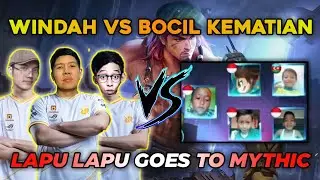 WINDAH LAPU LAPU GOES TO MYTHIC VS BOCIL KEMATIAN | Momen Kocak Windah Basudara Mobile Legends