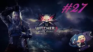 The Witcher 3: Дикая охота #27 на МАКСИМАЛЬНОЙ сложности) продолжаем поиски Юлиана )