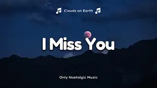 Clean Bandit, Julia Michaels - I Miss U (Lyrics)