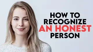 The Ultimate Guide to Identifying Honesty and Sincerity