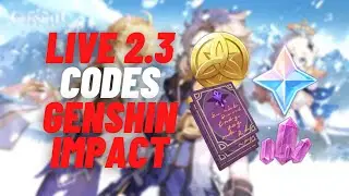Live 2.3 Codes Genshin Impact