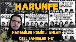 HARUNFE - HARAMİLER KOMİKLİ ANLAR ÖZEL SAHNELER [1-17] (GÜLME GARANTİLİ)