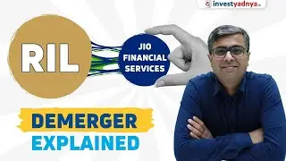Reliance Industries- Jio Financial Services Ltd Demerger Explained
