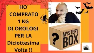 HO COMPRATO 1KG DI OROLOGI PER LA DICIOTTESIMA VOLTA !!!!