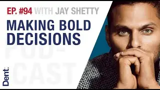 The Dent Podcast | Daniel Priestley interviews Jay Shetty