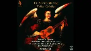 Hesperion XXI - Folias Criollas (Gallarda & Jarabe loco)