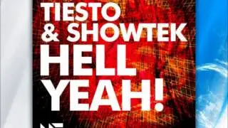 Tiësto & Showtek   Hell Yeah! Original Mix