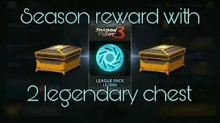 Shadow fight 3 Season reward and 2 legendary chest on chapter 6.
