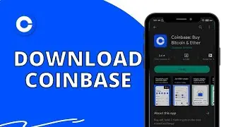 Download Coinbase App: How to Download Coinbase On Your Android Phone?