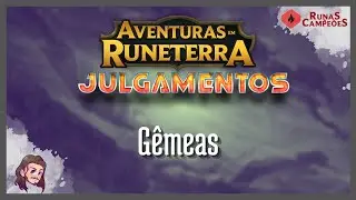 Julgamentos | RUNAS & CAMPEÕES | Gêmeas | Ep.3 - SEASON FINALE