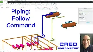 Creo Parametric - Piping Routing - Follow Command