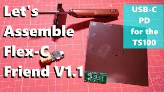 Flex-C-Friend V1.1 Assembly!