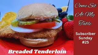 Breaded Tenderloin - Subscriber Sunday #25 - Makes a Great Sandwich or Entree - Easy and Fast!