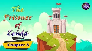شرح The Prisoner of Zenda Chapter 3