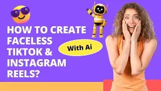 DFY Faceless TikTok & Instagram Reels Using Ai