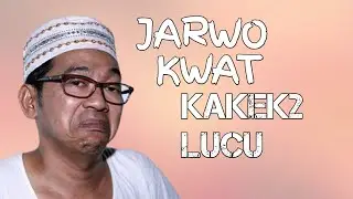JARWO KWAT SI KAKEK LUCU