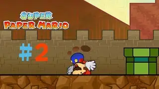 Head In The Sand - Super Paper Mario #2