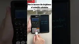 How to increase the brightness of scientific calculator. 🤨Newyes ny 991es plus.