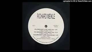 🟢  Richard Meikle - You Brought Love (Dance Mix)