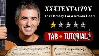 The Remedy For a Broken Heart by XXXTENTACION | Fingerstyle Guitar Tutorial + Sheet & Tab