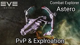 EVE Echoes - Astero PvP & Exploration [Relic & Data Sites] - Combat Explorer  new Fit