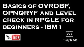 Basics of OVRDBF, OPNQRYF & Level check error in RPGLE