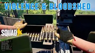 Violence & Bloodshed II | Squad Mechanized Infantry Combined Arms Warfare