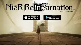NieR: Reincarnation Official (Beta) Android & iOS Gameplay