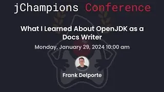 What I Learned About OpenJDK as a Docs Writer